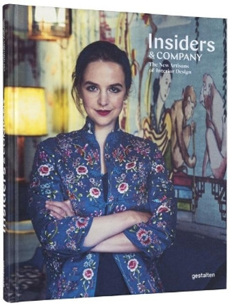 Insiders & Company: The New Artisans of Interior Design by Gestalten 9783899559361