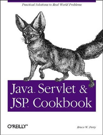Java Servlet & JSP Cookbook by Bruce W. Perry 9780596005726