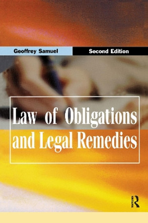 Law of Obligations & Legal Remedies by Geoffrey Samuel 9781138157002