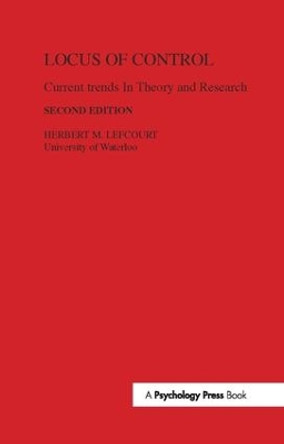 Locus of Control: Current Trends in Theory & Research by H. M. Lefcourt 9781138167216