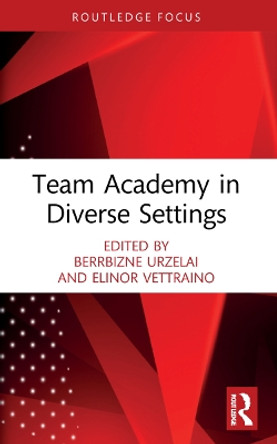 Team Academy in Diverse Settings by Berrbizne Urzelai 9780367756048