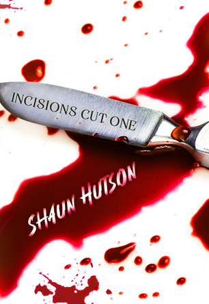 Incisions - Cut One: 1: Cut One by Shaun Hutson 9781913200299
