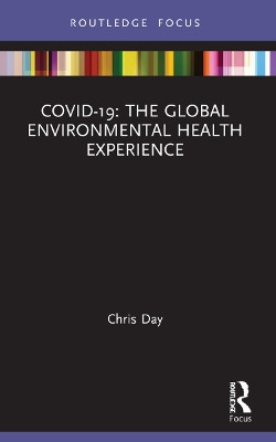COVID-19: The Global Environmental Health Experience Chris Day 9780367743314