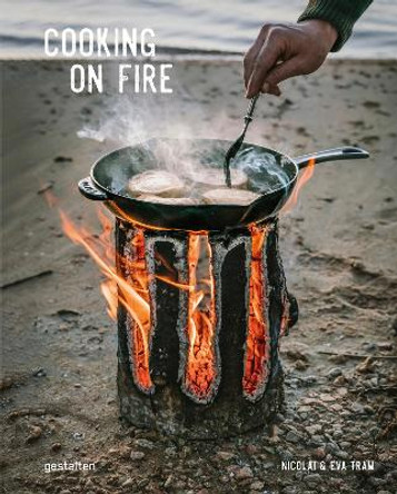 Cooking on Fire by Eva Helbaek Tram 9783967041316