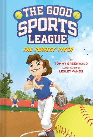 Perfect Pitch (Good Sports League #2) by Tommy Greenwald 9781419763670