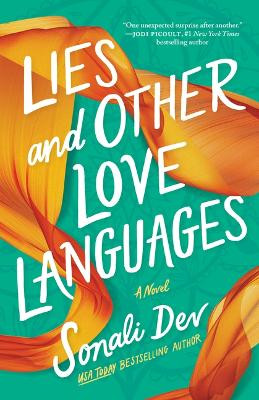 Lies and Other Love Languages: A Novel by Sonali Dev 9781662509513