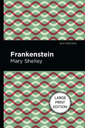 Frankenstein by Mary Shelley 9781513137391