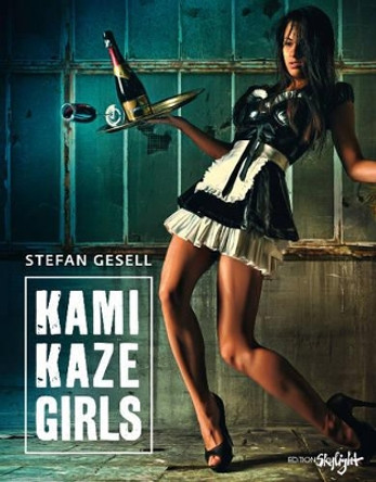 Kamikaze Girls by Stefan Gesell 9783037666142