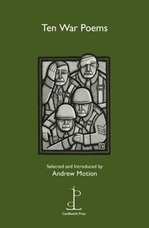 Ten War Poems by Sir Andrew Motion 9781907598388