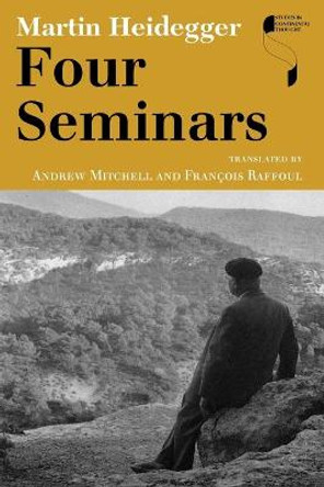 Four Seminars by Martin Heidegger