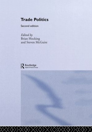 Trade Politics by Brian Hocking 9780415310161