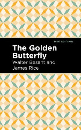 The Golden Butterfly by Walter Besant 9781513135809