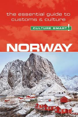 Norway - Culture Smart!: The Essential Guide to Customs & Culture by Linda March 9781857338836