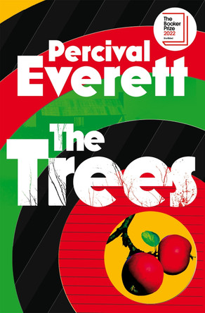 The Trees by Percival Everett 9781035036615