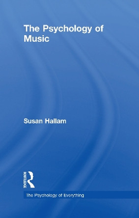 Psychology of Music by Susan Hallam 9781138098473