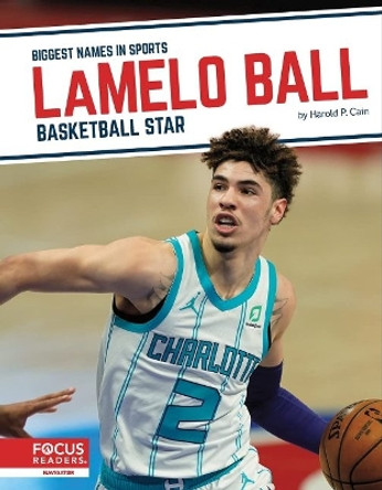 LaMelo Ball: Basketball Star by Harold P. Cain 9781637392539