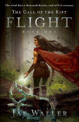 The Call Of The Rift: Flight Jae Waller 9781770415096