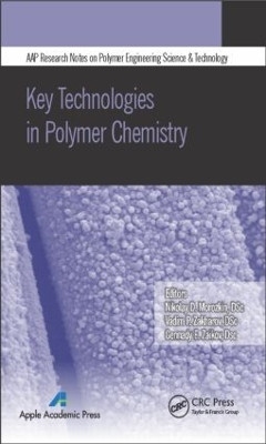 Key Technologies in Polymer Chemistry by Nikolay D. Morozkin 9781771880244