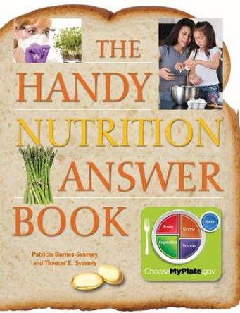 The Handy Nutrition Answer Book by Patricia Barnes-Svarney 9781578594849