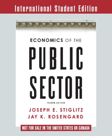 Economics of the Public Sector by Joseph E. Stiglitz 9780393937091