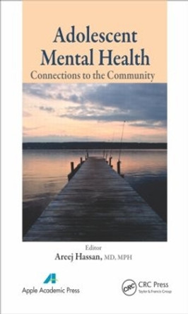 Adolescent Mental Health: Connections to the Community by Areej Hassan 9781771881036