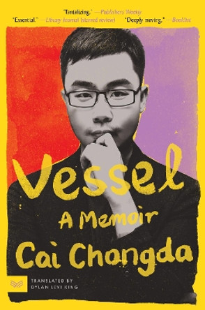 Vessel: A Memoir by Chongda Cai 9780063038011