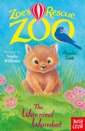 Zoe's Rescue Zoo: The Worried Wombat by Amelia Cobb 9781839949098