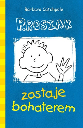 PIG Saves the Day (Polish): Set 1 by Barbara Catchpole 9781785913570