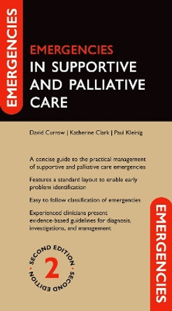 Emergencies in Supportive and Palliative Care by Prof David Currow 9780192898333