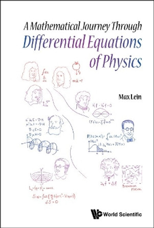 Mathematical Journey Through Differential Equations Of Physics, A by Max Lein 9789811225376