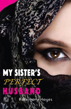 My Sister's Perfect Husband by Rosemary Hayes 9781785912573