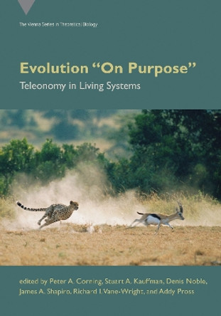 Evolution On Purpose: Teleonomy in Living Systems by Peter A. Corning 9780262546409