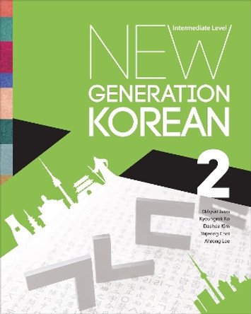 New Generation Korean: Intermediate Level by Mihyon Jeon 9781487544287