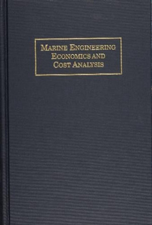 Marine Engineering Economics and Ct Analysis by Everett,C. Hunt 9780870334580