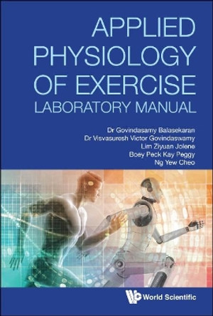 Applied Physiology Of Exercise Laboratory Manual by G Balasekaran 9789811234163
