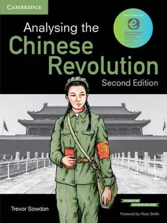 Analysing the Chinese Revolution Pack (Textbook and Interactive Textbook) by Trevor Sowdon 9781107506459