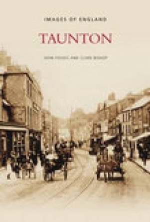 Taunton: Images of England by John Folkes 9780752445069