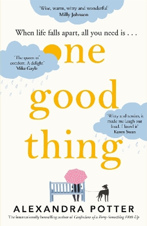 One Good Thing by Alexandra Potter 9781529022858