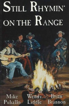 Still Rhymin on the Range by Mike Puhallo 9780888393883