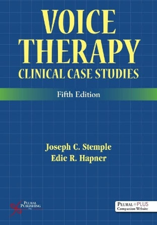 Voice Therapy: Clinical Case Studies by Joseph C. Stemple 9781635500356