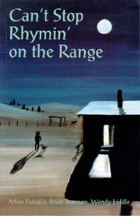 Cant Stop Rhymin on the Range by Mike Puhallo 9780888393982