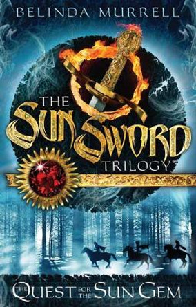 Sun Sword 1: Quest for the Sun Gem by Belinda Murrell 9781760891008