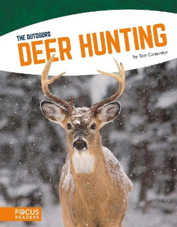 Outdoors: Deer Hunting by Tom Carpenter 9781635172928