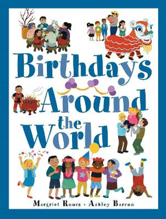 Birthdays Around The World by Margriet Ruurs 9781771386241