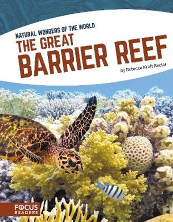Natural Wonders: Great Barrier Reef by Rebecca Kraft Rector 9781635175141