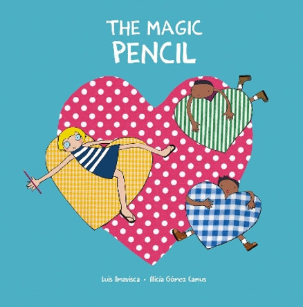 The Magic Pencil by Luis Amavisca 9788418599590