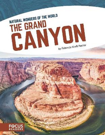 Natural Wonders: Grand Canyon by Rebecca Kraft Rector 9781635175851