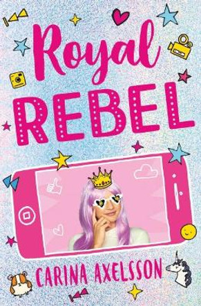 Royal Rebel by Carina Axelsson