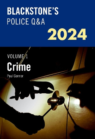 Blackstone's Police Q&A's 2024 Volume 1: Crime by Paul Connor 9780198890300