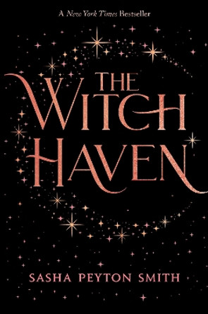 The Witch Haven by Sasha Peyton Smith 9781534454392